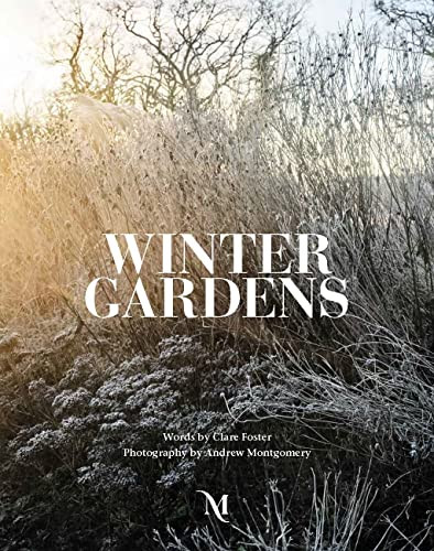Winter Gardens by Andrew Montgomery, 9781908337672