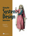 Acing the System Design Interview by Zhiyong Tan, 9781633439108