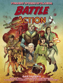 Battle Action (New War Comics by Garth Ennis) by Garth Ennis, Kevin O'Neill, Mike Dorey, John Higgins, Patrick Goddard, PJ Holden, Chris Burnham, Keith Burns, 9781786186737