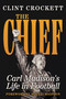 The Chief (Carl Madison's Life in Football) by Clint Crockett, Scotti Madison, 9781954676343