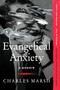 Evangelical Anxiety (A Memoir) - 9780062862747 by Charles Marsh, 9780062862747