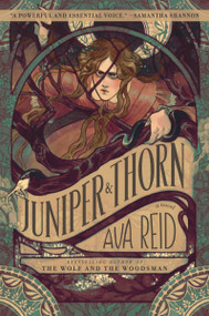 Juniper & Thorn (A Novel) - 9780062973177 by Ava Reid, 9780062973177