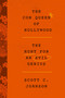 The Con Queen of Hollywood (The Hunt for an Evil Genius) by Scott C. Johnson, 9780063036932