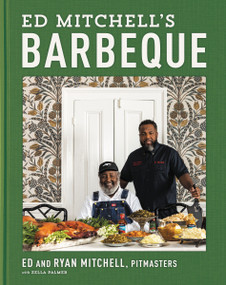 Ed Mitchell's Barbeque by Ed Mitchell, Ryan Mitchell, Zella Palmer, 9780063088382