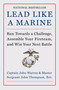 Lead Like a Marine (Run Towards a Challenge, Assemble Your Fireteam, and Win Your Next Battle) by John Warren, John Thompson, 9780063264373