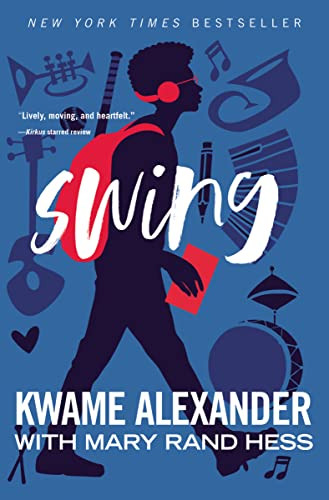 Swing - 9780310761945 by Kwame Alexander, Mary Rand Hess, 9780310761945