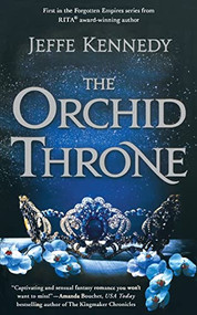 The Orchid Throne - 9781250886927 by Jeffe Kennedy, 9781250886927