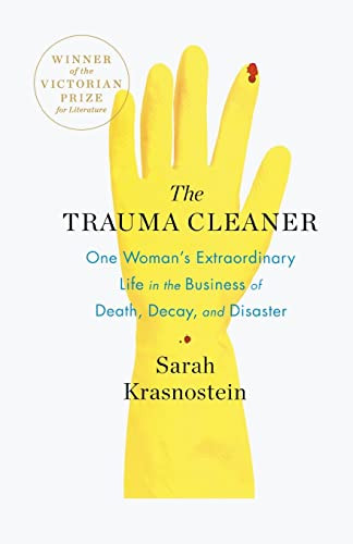 The Trauma Cleaner (One Woman's Extraordinary Life in the Business of Death, Decay, and Disaster) - 9781250876621 by Sarah Krasnostein, 9781250876621