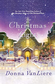 The Christmas Light by Donna VanLiere, 9781250827661