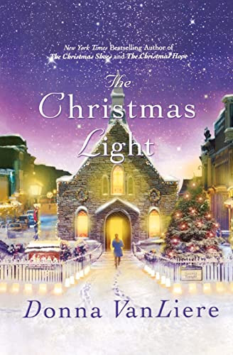 The Christmas Light by Donna VanLiere, 9781250827661