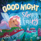Goodnight, Sleepy Fairy (Padded Board Book) by IglooBooks, Ria Maria Lee, 9781803683669