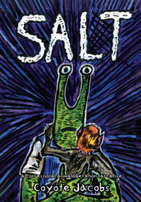 SALT (A confessional animal liberation narrative) by Coyote Jacobs, Charles Waltz-Reiber, 9781590567012