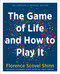 The Game of Life and How to Play It (Gift Edition) (Includes Expanded Study Guide) by Florence Scovel Shinn, Chris Gentry, Laura Berman Fortgang, 9781642970470