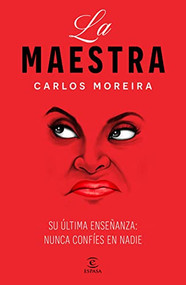 La maestra (Spanish Edition) by Carlos Moreira, 9786070790744