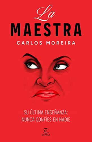 La maestra (Spanish Edition) by Carlos Moreira, 9786070790744
