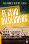 La historia definitiva del Club Bilderberg (Spanish Edition) by Daniel Estulin, 9786070789977