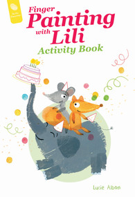 Finger Painting with Lili Activity Book (The Birthday Party) by Lucie Albon, 9780764365683