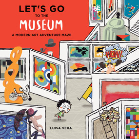 Let's Go to the Museum (A Modern Art Adventure Maze) by Luisa Vera, 9780764365744