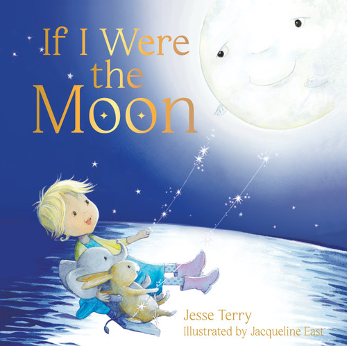 If I Were the Moon by Jesse Terry, Jacqueline East, 9780764365706