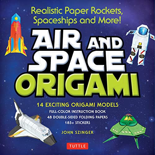 Air and Space Origami Kit (Realistic Paper Rockets, Spaceships and More! [Kit with Origami Book, Folding Papers, 185+ Stickers]) by John Szinger, Kostya Vints, 9780804849241