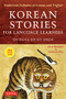 Korean Stories For Language Learners (Traditional Folktales in Korean and English (Free Online Audio)) by Julie Damron, EunSun You, 9780804850032