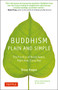 Buddhism Plain and Simple (The Practice of Being Aware Right Now, Every Day) by Steve Hagen, 9780804851183
