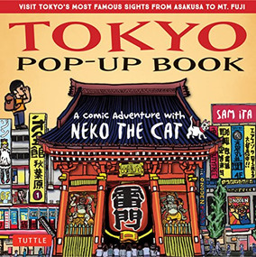 Tokyo Pop-Up Book (A Comic Adventure with Neko the Cat - A Manga Tour of Tokyo's most Famous Sights - from Asakusa to Mt. Fuji) by Sam Ita, 9784805314340