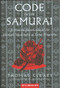 Code of the Samurai (A Modern Translation of the Bushido Shoshinshu of Taira Shigesuke) by Thomas Cleary, Oscar Ratti, 9780804831901