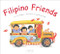 Filipino Friends by Liana Romulo, Corazon Dandan-Albano, 9780804838221