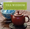 Tea Wisdom (Inspirational Quotes and Quips About the World's Most Celebrated Beverage) by Aaron Fisher, 9780804839785