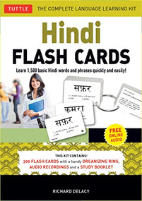 Hindi Flash Cards Kit (Learn 1,500 basic Hindi words and phrases quickly and easily! (Online Audio Included)) by Richard Delacy, 9780804839884