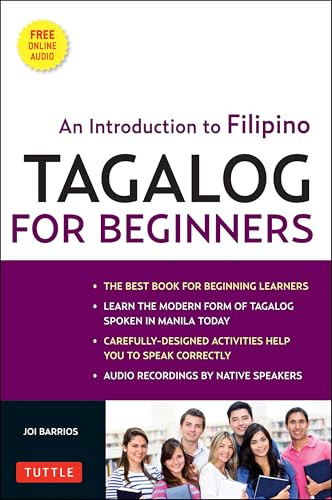 Tagalog for Beginners (An Introduction to Filipino, the National Language of the Philippines (Online Audio included)) by Joi Barrios, 9780804841269