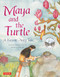 Maya and the Turtle (A Korean Fairy Tale) by John C. Stickler, Soma Han, Soma Han, 9780804842778