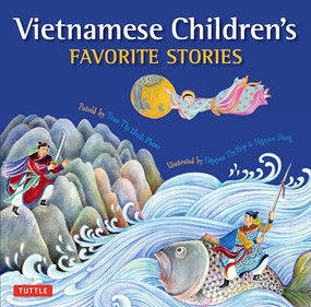 Vietnamese Children's Favorite Stories by Phuoc Thi Minh Tran, Dong Nguyen, Hop Thi Nguyen, 9780804844291