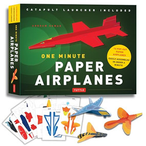 One Minute Paper Airplanes Kit (12 Pop-Out Planes, Easily Assembled in Under a Minute: Paper Airplane Book with Paper, 12 Projects & Plane Launcher) by Andrew Dewar, 9780804844550