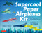 Supercool Paper Airplanes Kit by Andrew Dewar, Kostya Vints, 9780804845724