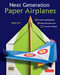 Next Generation Paper Airplanes Kit by Sam Ita, 9780804846097