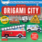 Origami City Kit (Fold Your Own Cars, Trucks, Planes & Trains!: Kit Includes Origami Book, 12 Projects, 40 Origami Papers, 130 Stickers and City Map) by Joel Stern, 9780804847605
