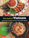 The Food of Vietnam (Easy-to-Follow Recipes from the Country's Major Regions [Vietnamese Cookbook with Over 80 Recipes]) by Trieu Thi Choi, Marcel Isaak, 9780804847612