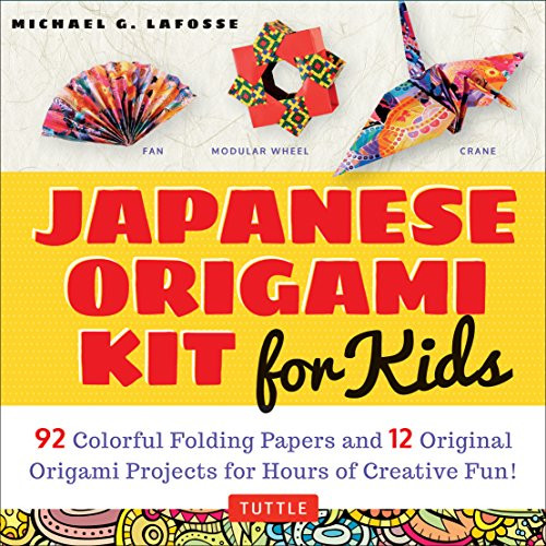 Japanese Origami Kit for Kids (92 Colorful Folding Papers and 12 Original Origami Projects for Hours of Creative Fun! [Origami Book with 12 projects]) by Michael G. LaFosse, 9780804848046