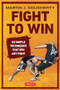 Fight to Win (20 Simple Techniques That Win Any Fight) - 9780804848787 by Martin Dougherty, 9780804848787