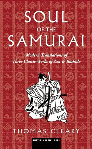 Soul of the Samurai (Modern Translations of Three Classic Works of Zen & Bushido) - 9780804848954 by Thomas Cleary, 9780804848954