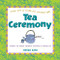 Tea Ceremony (Explore the unique Japanese tradition of sharing tea) - 9780804849883 by Shozo Sato, 9780804849883