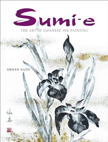 Sumi-e (The Art of Japanese Ink Painting) by Shozo Sato, 9784805310960