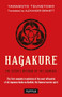 Hagakure (The Secret Wisdom of the Samurai) by Yamamoto Tsunetomo, Alexander Bennett, 9784805311981