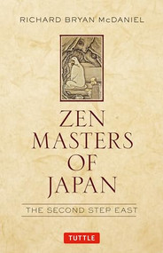 Zen Masters of Japan (The Second Step East) - 9784805312728 by Richard Bryan McDaniel, 9784805312728