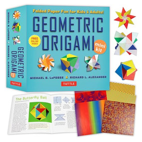Geometric Origami Mini Kit by Michael G. LaFosse, Richard L. Alexander, 9784805312810