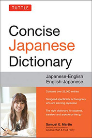 Tuttle Concise Japanese Dictionary (Japanese-English English-Japanese) by Samuel E. Martin, Sayaka Khan, 9784805313183
