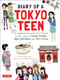 Diary of a Tokyo Teen (A Japanese-American Girl Travels to the Land of Trendy Fashion, High-Tech Toilets and Maid Cafes) - 9784805313961 by Christine Mari Inzer, 9784805313961