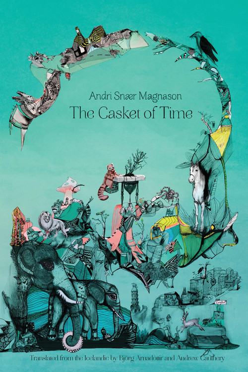 The Casket of Time by Andri Snær Magnason, Björg Arnadóttir, Andrew Cauthery, 9781632062055